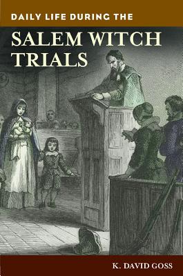 Daily Life during the Salem Witch Trials