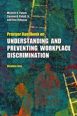 Praeger Handbook on Understanding and Preventing Workplace Discrimination