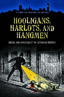 Hooligans, Harlots, and Hangmen