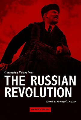 Competing Voices from the Russian Revolution