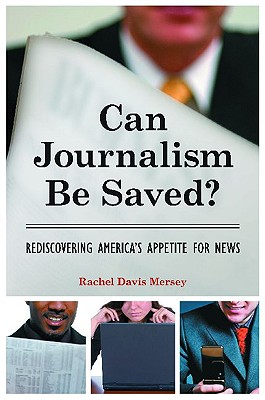 Can Journalism Be Saved?