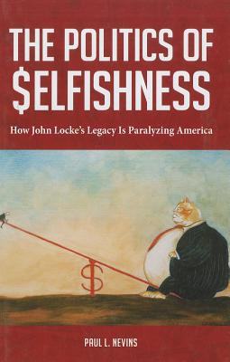 The Politics of Selfishness