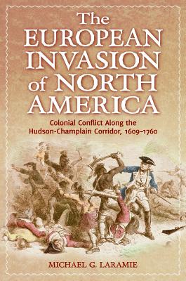 The European Invasion of North America