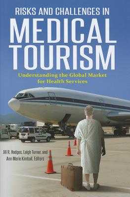 Risks and Challenges in Medical Tourism