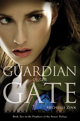 Guardian of the Gate (Prophecy of the Sisters, Book 2)