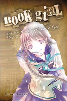 Book Girl and the Scribe Who Faced God, Part 2 (light novel)