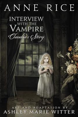 Interview With The Vampire: Claudia's Story