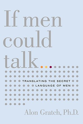 If Men Could Talk...