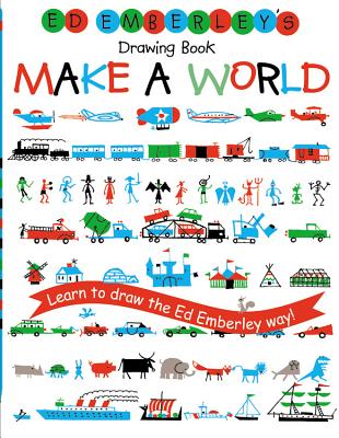 Ed Emberley''s Drawing Book: Make a World