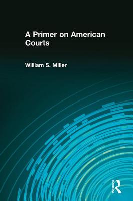 A Primer on American Courts