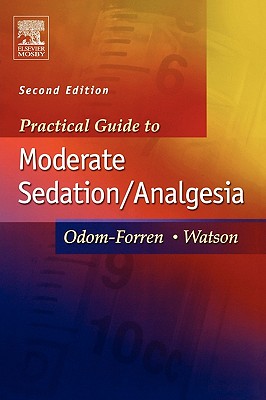 Practical Guide to Moderate Sedation/Analgesia