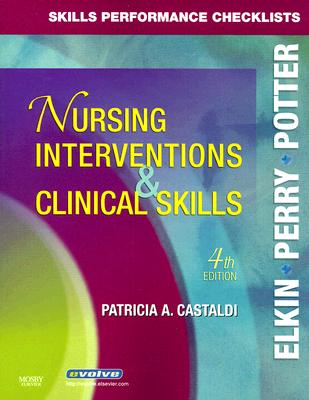 Skills Performance Checklists for Nursing Interventions & Clinical Skills