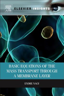 Basic Equations of the Mass Transport through a Membrane Layer