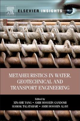 Metaheuristics in Water, Geotechnical and Transport Engineering