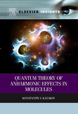 Quantum Theory of Anharmonic Effects in Molecules