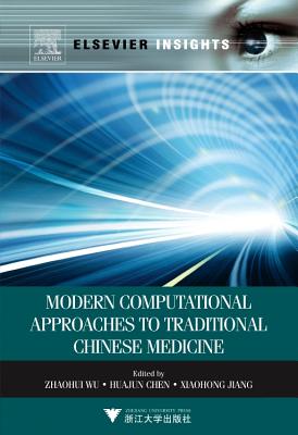 Modern Computational Approaches to Traditional Chinese Medicine