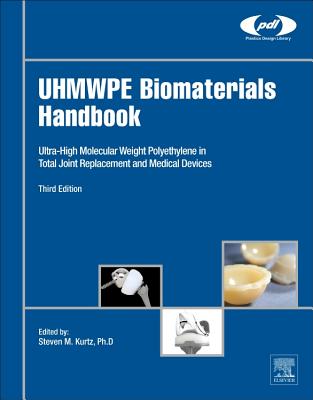 UHMWPE Biomaterials Handbook