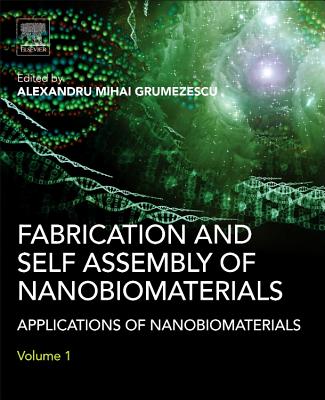 Fabrication and Self-Assembly of Nanobiomaterials