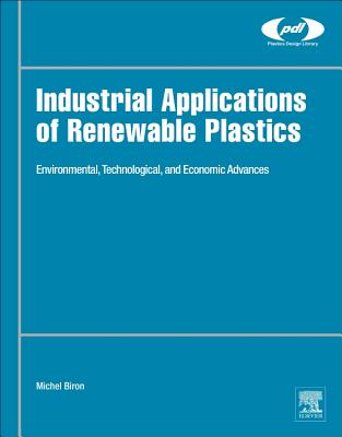 Industrial Applications of Renewable Plastics