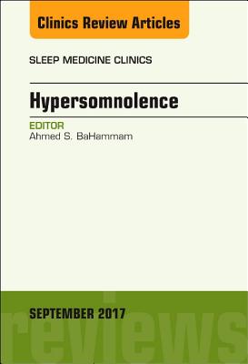 Hypersomnolence, An Issue of Sleep Medicine Clinics