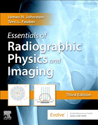 Essentials of Radiographic Physics and Imaging