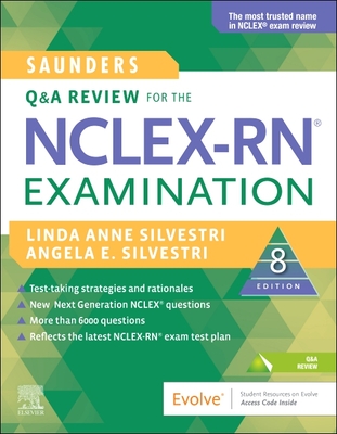 Saunders Q & A Review for the NCLEX-RN (R) Examination