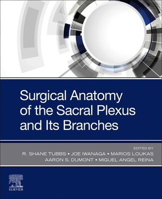 Surgical Anatomy of the Sacral Plexus and its Branches