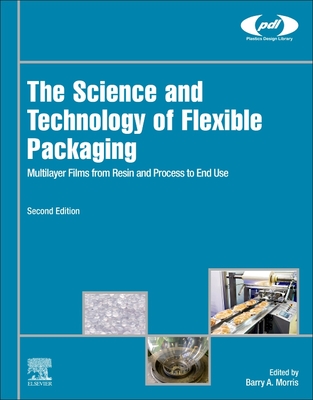 The Science and Technology of Flexible Packaging