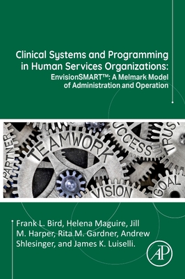 Clinical Systems and Programming in Human Services Organizations