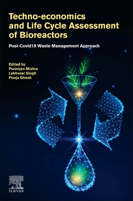 Techno-economics and Life Cycle Assessment of Bioreactors