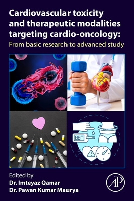 Cardiovascular Toxicity and Therapeutic Modalities Targeting Cardio-oncology