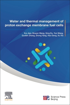 Water and Thermal Management of Proton Exchange Membrane Fuel Cells