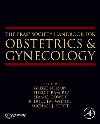 The ERAS (R) Society Handbook for Obstetrics & Gynecology