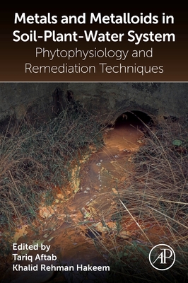 Metals and Metalloids in Soil-Plant-Water Systems