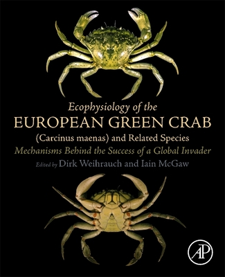 Ecophysiology of the European Green Crab (Carcinus maenas) and Related Species