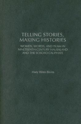 Telling Stories, Making Histories