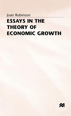 Essays in the Thoery of Economic Growth