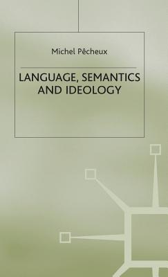 Language, Semantics and Ideology