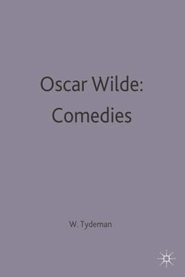 Oscar Wilde: Comedies