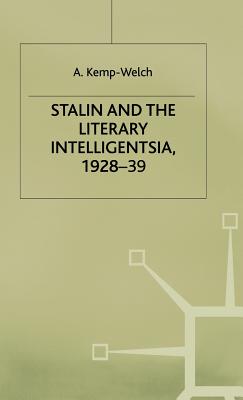 Stalin and the Literary Intelligentsia