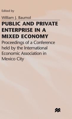 Public and Private Enterprise in a Mixed Economy