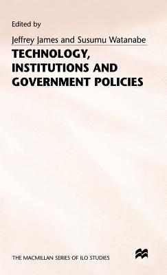 Technology Institutions and Government Policies
