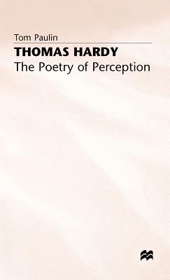 Thomas Hardy the Poetry of Perception