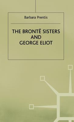 The Bronte Sisters and George Eliot