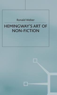 Hemingways Art of Non-Fiction