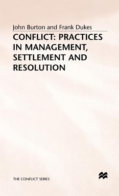 Conflict - Practices in Management Settlement and Resolution