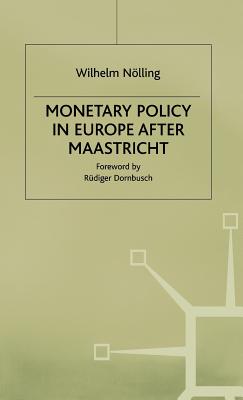 Monetary Policy in Euro After Maastricht