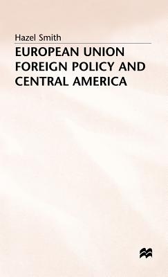 European Union Foreign Policy + Central America