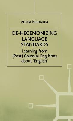 Dehegemonizing Language Standards
