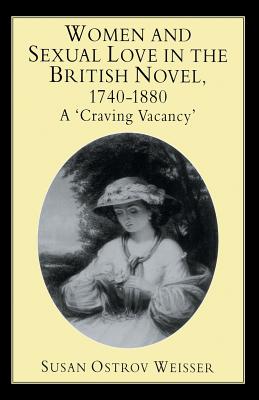 Women and Sexual Love in the British Novel, 1740-1880